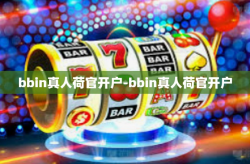 bbin真人荷官开户-bbin真人荷官开户