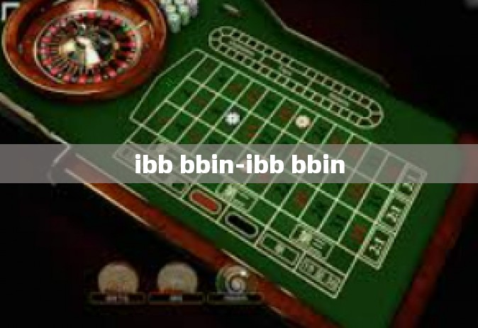 ibb bbin-ibb bbin